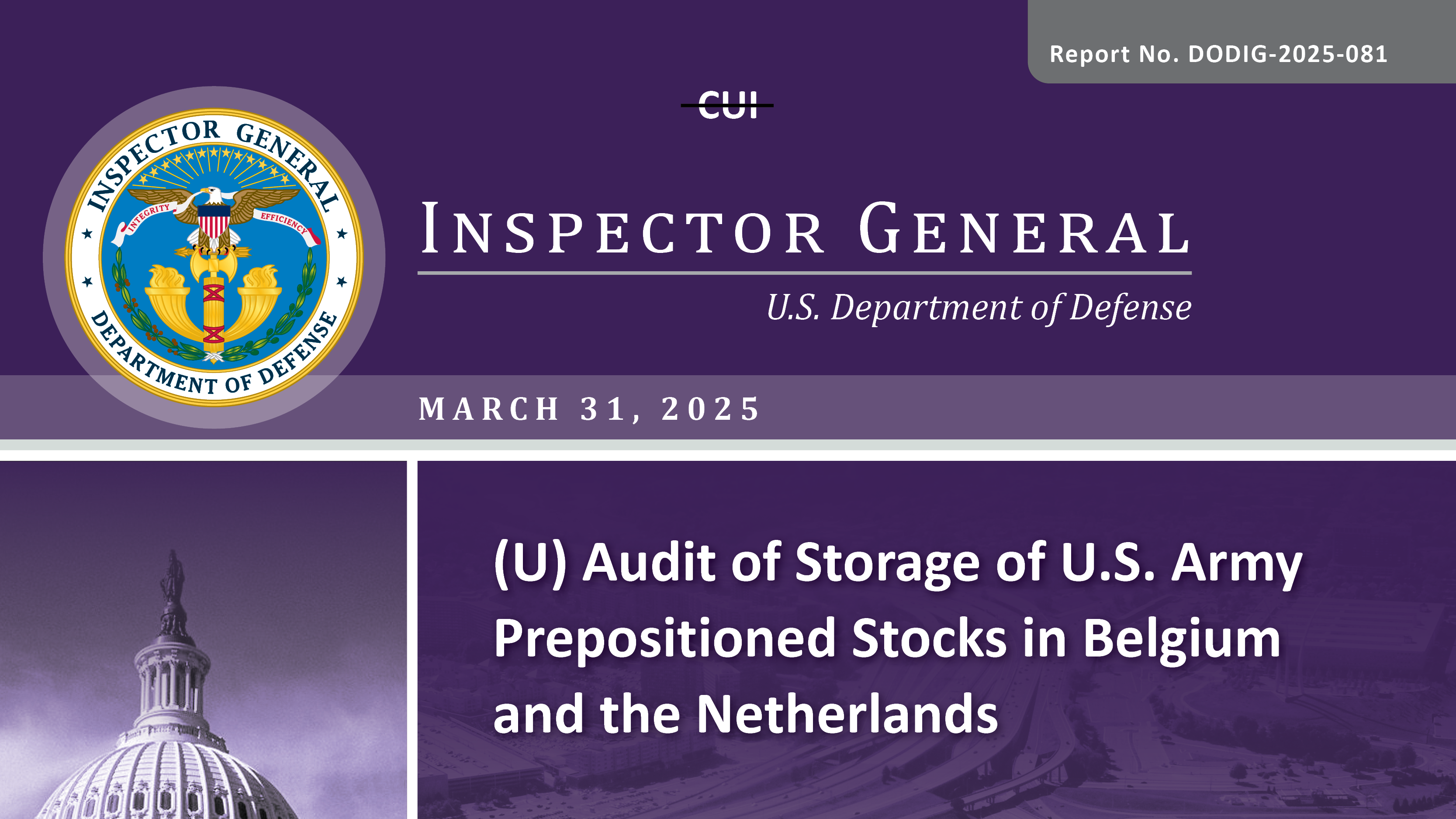 Audit of Storage of U.S. Army Prepositioned Stocks in Belgium and the Netherlands (Report No. DODIG-2025-081)